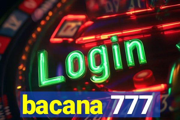 bacana 777